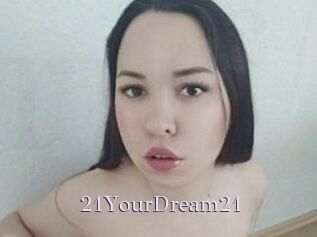 21YourDream21