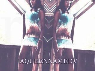 AQUEENNAMEDV