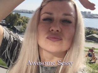 Awesome_Sessy
