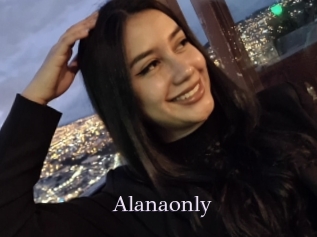 Alanaonly