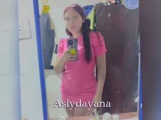 Aslydayana