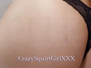 CrazySquirtGirlXXX