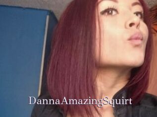 DannaAmazingSquirt