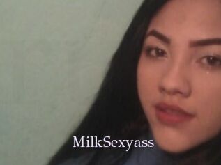 MilkSexyass