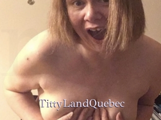 TittyLandQuebec