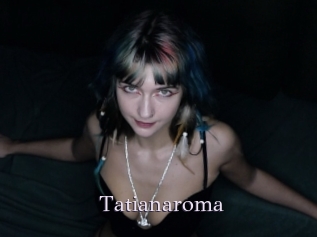 Tatianaroma