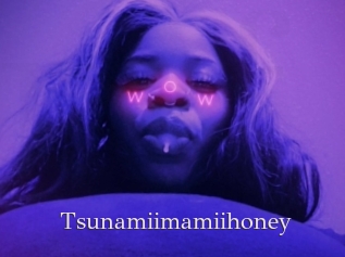 Tsunamiimamiihoney