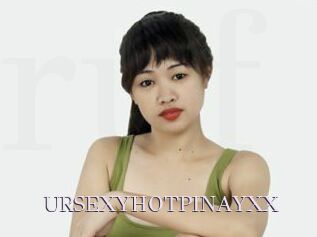 URSEXYHOTPINAYXX