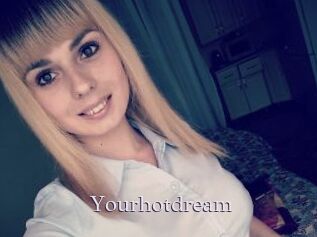 Yourhotdream